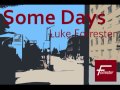 Some Days By Luke Forrester