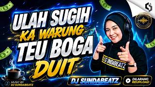 Download lagu DJ SUNDA FULL BASS 2026 😂💸 Ulah Sugih Mun Teu Boga Duit | TikTok Viral Sundanese Remix mp3
