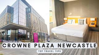 Crowne Plaza Newcastle Review | A Great Hotel Stay in Newcastle City Centre