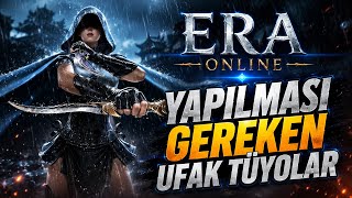 ERA Online’da Yapılması Gereken Ufak Tüyolar! | Yeni Başlayanlar İçin 