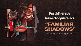 Familiar Shadows Music Video