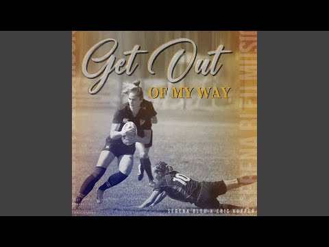 Get Out Of My Way (Eric Kupper Radio Edit)