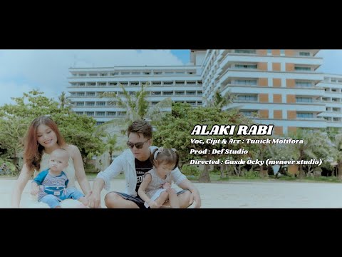 TUNICK MOTIFORA - ALAKI RABI ( OFFICIAL VIDEO )