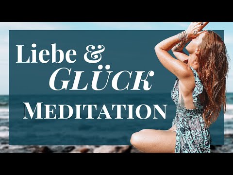 Dein GLÜCKSMOMENT! Meditation um Liebe und inneres Glück zu fühlen 💖💫