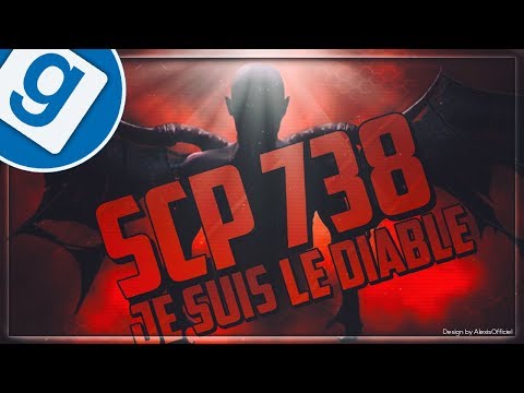 JE SUIS LE DIABLE ! SCP 738 - GARRY'S MOD