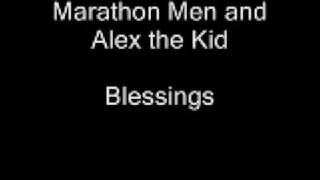 Marathon Men and Alex the Kid - Blessings [CHILLIN][HOUSE MUSIC]