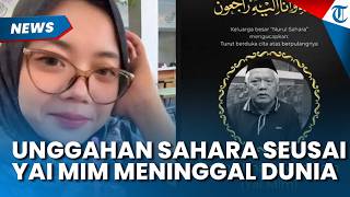 Unggahan Sahara Disorot Warganet, seusai Yai Mim Meninggal Dunia di Tahanan