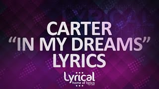 CaRter - In My Dreams Lyrics