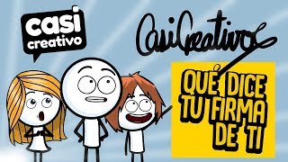 Tu firma dice cosas de ti | Casi Creativo