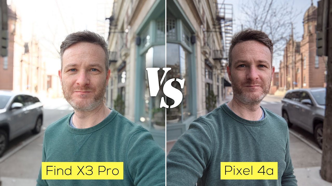 Oppo Find X3 Pro vs Pixel 4a camera comparison