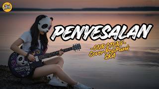 Download lagu Subscriber Request | Penyesalan - Our Story - Versi POP PUNK SKA Bikin Candu! #poppunk #ourstory mp3 Download lagu Subscriber Request | Penyesalan - Our Story - Versi POP PUNK SKA Bikin Candu! #poppunk #ourstory mp3