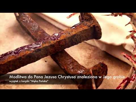 Modlitwa do Pana Jezusa znaleziona w Jego grobie.    wyk. @Ku Bogu
