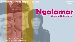 Download lagu NGALAMAR - KANG IBING - BI IJEM - ASEP SUNANDAR SUNARYA BOBODORAN mp3 Download lagu NGALAMAR - KANG IBING - BI IJEM - ASEP SUNANDAR SUNARYA BOBODORAN mp3