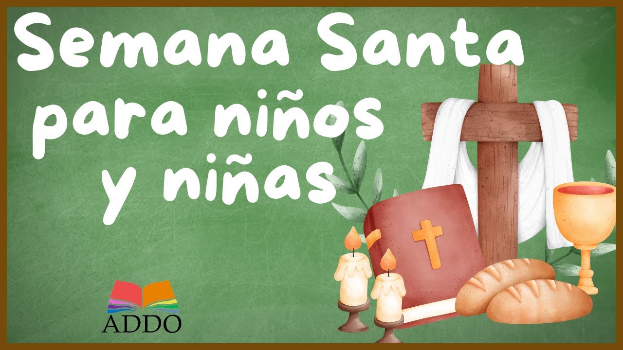 Holy Week Explained for Kids | Traditions and Meaning