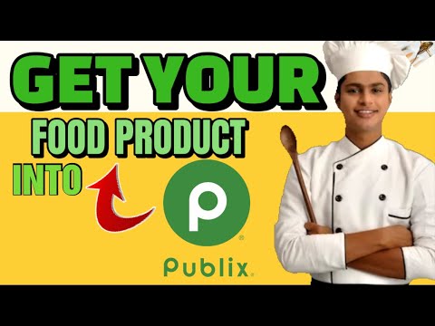 What are the Steps to Get a Food Product into Publix Supermarkets [ FULL STEP BY STEP ]