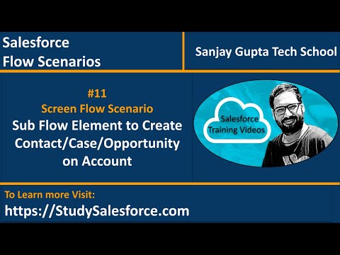 11 | Screen Flow Scenario - Sub Flow Element | Create Contact or Case or Opportunity on Account