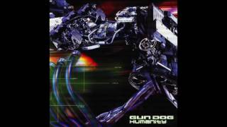 GUN DOG - HUMANITY (Full Album)