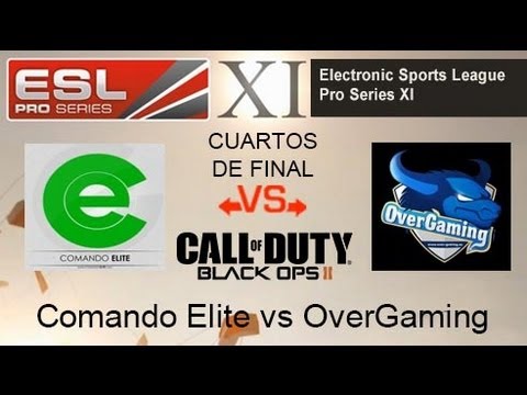 EPS XI - Comando Elite vs OverGaming - Cuartos de Final - Call of Duty:Black Ops 2