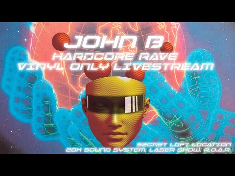 John B Breakbeat / Hardcore Rave / Warehouse VINYL ONLY Special Livestream DJ Set