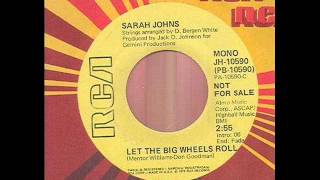 Sarah Johns "Let The Big Wheels Roll"