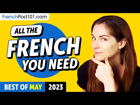 Your Monthly Dose of French - Best of May 2023