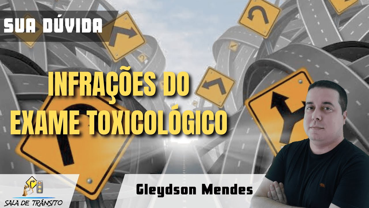 Sua Dúvida | Infrações do Exame Toxicológico