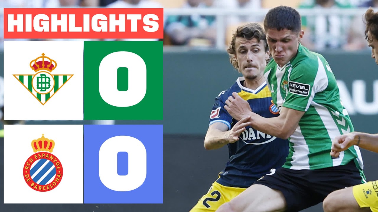 Real Betis vs Espanyol Highlights