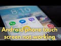 How To Fix Android Phone Touch Screen Not Working Display Not Responding To Touch Tap Or Swipe