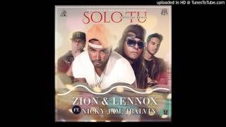 Zion y Lennox Ft J Balvin,Nicky Jam - Solo Tu Remix Dj Arman