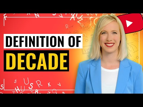 DECADE Definition, Usage and Meaning