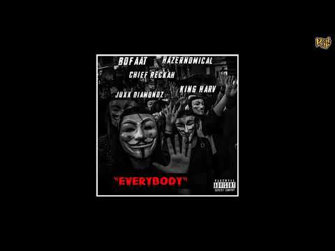 Hazernomical x Chief Reckah x King Jarvey x Juxx Diamondz - Everybody Die [prod by BoFaat]