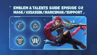 Emblem & Talents Guide Episode 02: Mage/Assassin/Marksman/Support | Mobile Legends: Bang Bang