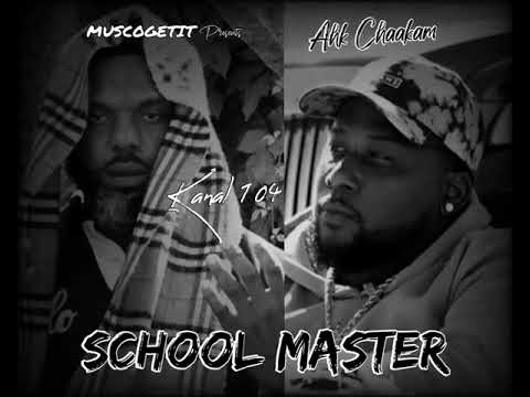 Chaakam x Kanal 104 SCHOOL MASTER