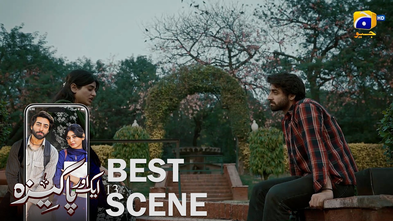 Aik Aur Pakeezah Episode 13 | 𝐁𝐞𝐬𝐭 𝐒𝐜𝐞𝐧𝐞 𝟎𝟏 | Gohar Rasheed - Sehar Khan   Nameer Khan | Har Pal Geo