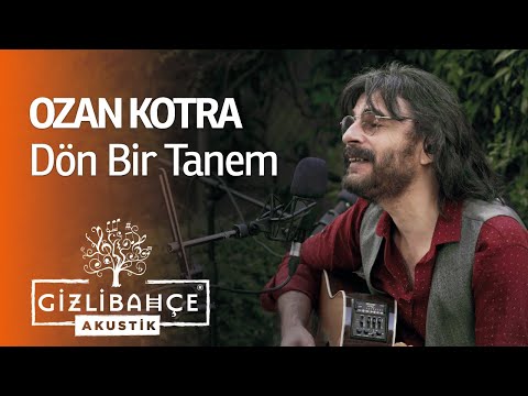 Ozan Kotra - Dön Bir Tanem (Akustik)