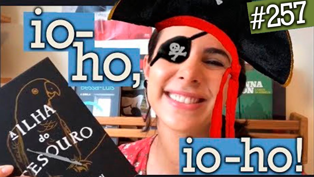 IO-HO, IO-HO! A ILHA DO TESOURO, R. L. STEVENSON (#257)