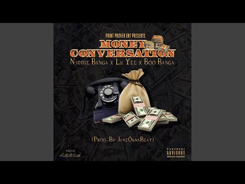 Money Conversation (feat. Lil Yee & Boo Banga)