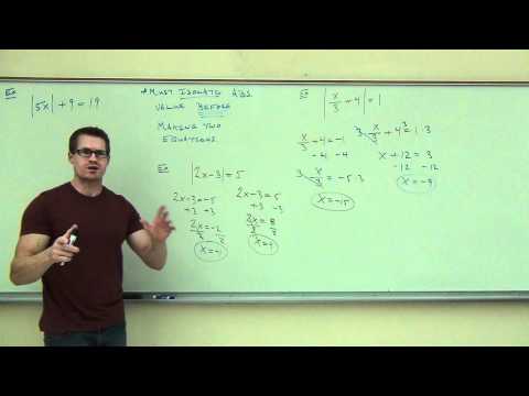 Intermediate Algebra Lecture 9.2:  Solving Absolute Value Equations