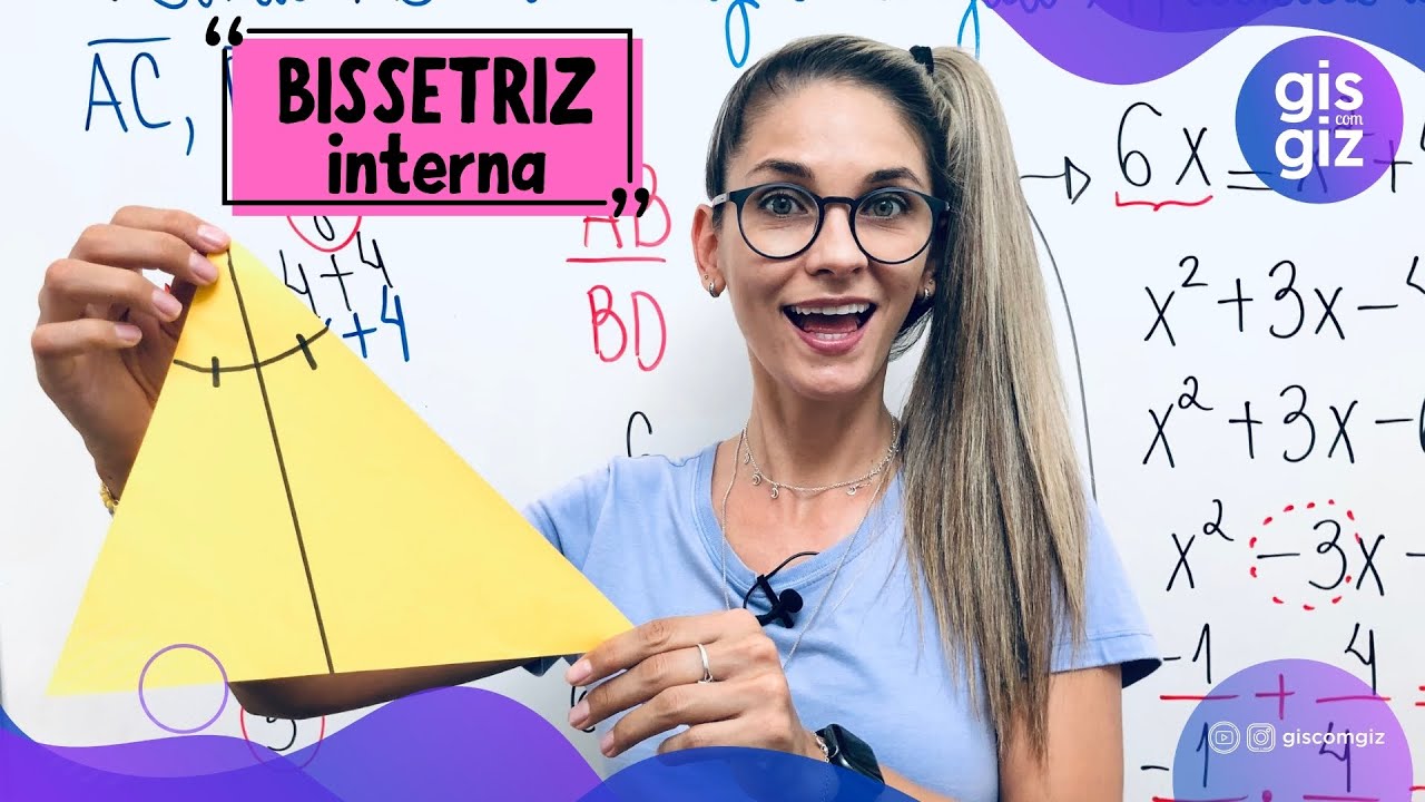 BISSETRIZ INTERNA DE UM TRIÂNGULO \Prof.Gis/
