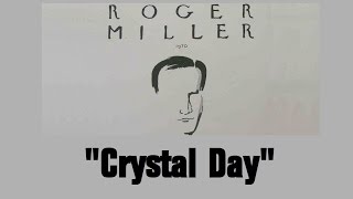 Roger Miller &quot;Crystal Day&quot; 1970 STEREO