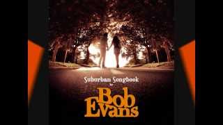 Bob Evans - Nowhere Without You Lyrics