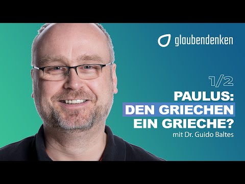 Teil 6 der Serie "Paulus - Jude mit Mission" - Den Griechen ein Grieche? Der Wandel der Kultur (1/2)