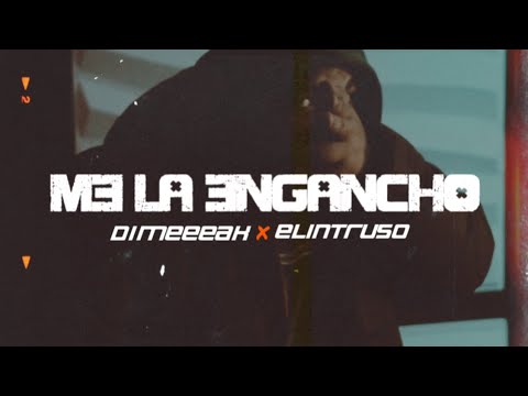 Me La Engancho - DIMEEEAK X ELINTRUSO SESSION 001 [VIDEO LYRICS]