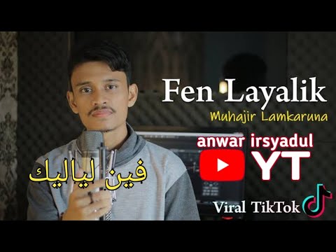 FEN LAYALIK فين لياليك Muhajir Lamkaruna || Cover Song Arab