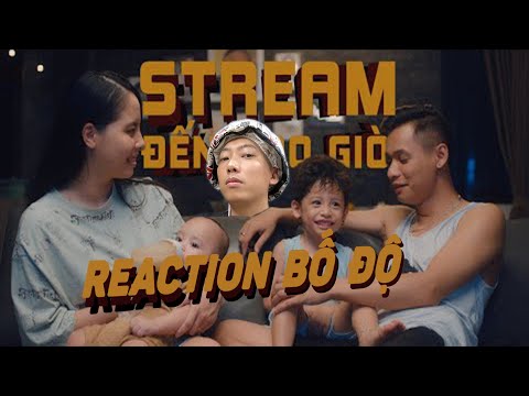 ( REACTION ) STREAM ĐẾN BAO GIỜ - ĐỘ MIXI ft. BẠN SÁNG TÁC l Phân Tích và Reaction Cùng QNT
