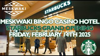 Meskwaki Bingo Casino Hotel Starbucks Grand Opening!