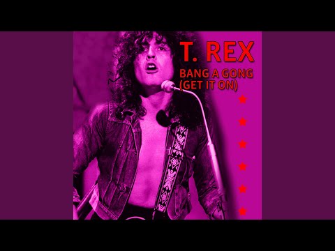 Download T. Rex - Bang A Gong (Get It On) (Electric Version) MP3