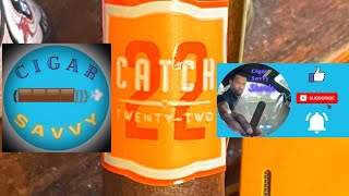 “Catch 22” Rocky Patel #2/22/2022