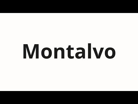 How to pronounce Montalvo