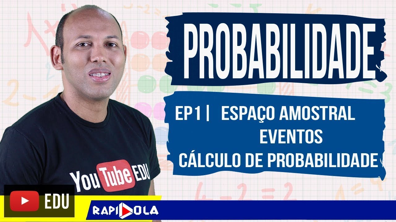 CONCEITOS INICIAIS DE PROBABILIDADE | PROBABILIDADE EP 1